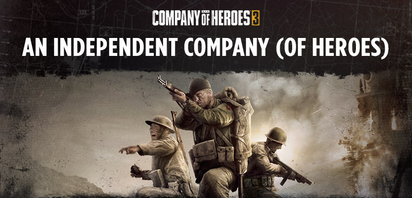 An Independent Company (of Heroes)
